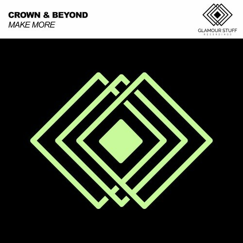  Crown and Beyond - Make More (2024) 