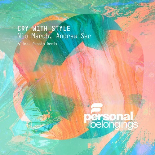  Nio March & Andrew Ser - Cry With Style (2026) 