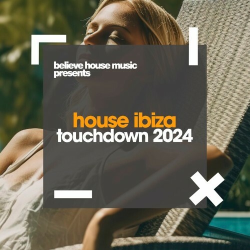  House Ibiza Touchdown 2024 (2024) 