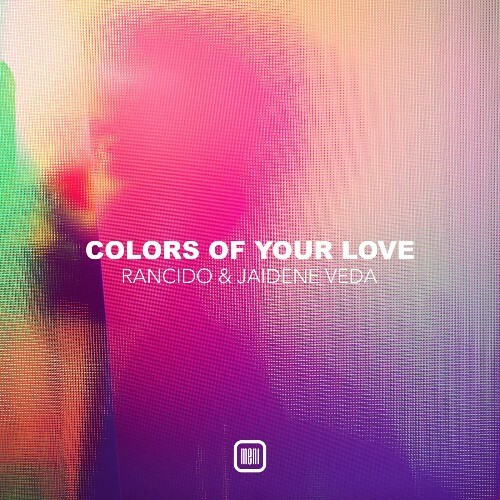  Jaidene Veda, Rancido - Colors of Your Love (2026) 