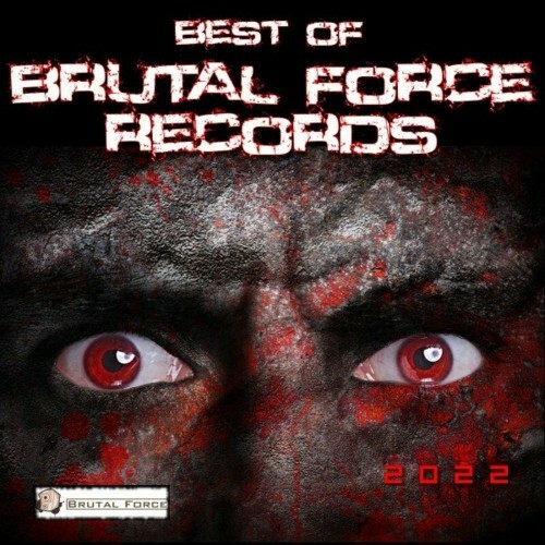  Best of Brutal Force Records 2022 (2023) 
