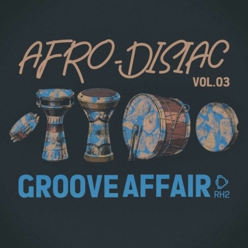  Afrodisiac Groove Affair, Vol.03 (2025) 