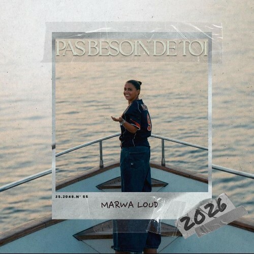  Marwa Loud - Pas Besoin De Toi (2026) 