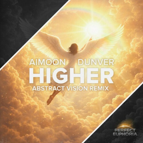 Aimoon x Dunver — Higher (Abstract Vision Remix) (2026)