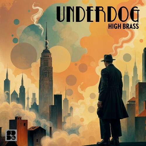  Underdog - High Brass (2025) 