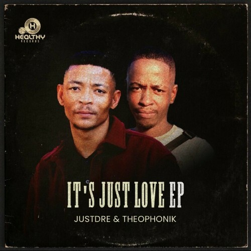  Justdre x Theophonik - Its Just Love (2024) 
