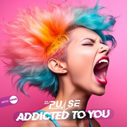  DJ Pulse - Addicted To You (2024) 