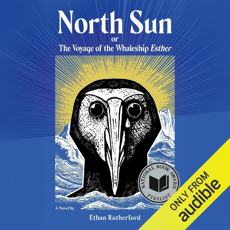 North Sun Or The Voyage Of The Whaleship Esther (Rutherford, Ethan) North Sun Or The Voyage Of The Whaleship Esther (Rutherford, Ethan)