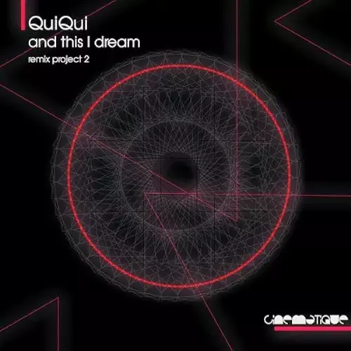  QuiQui - And This I Dream (Remix Project 2) (2024) 