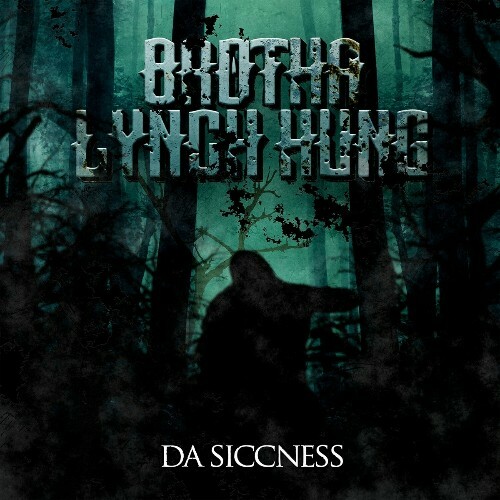 Brotha Lynch Hung - Da Siccness (2024)