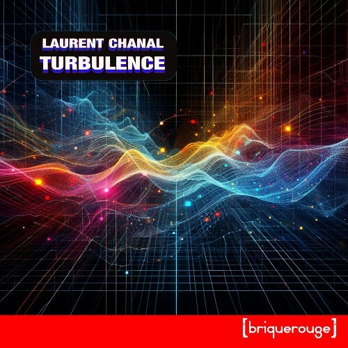  Laurent Chanal - Turbulence (2025) 