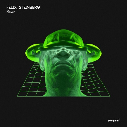 Felix Steinberg - Raver (2024)