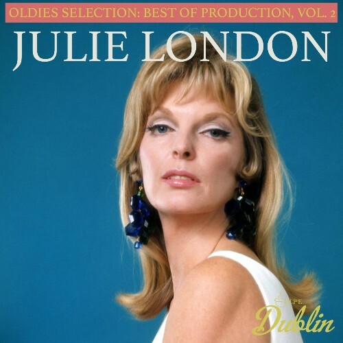 Julie London - Oldies Selection, Best Production, Vol. 2 (2025