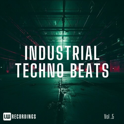 Industrial Techno Beats, Vol. 05 (2024)