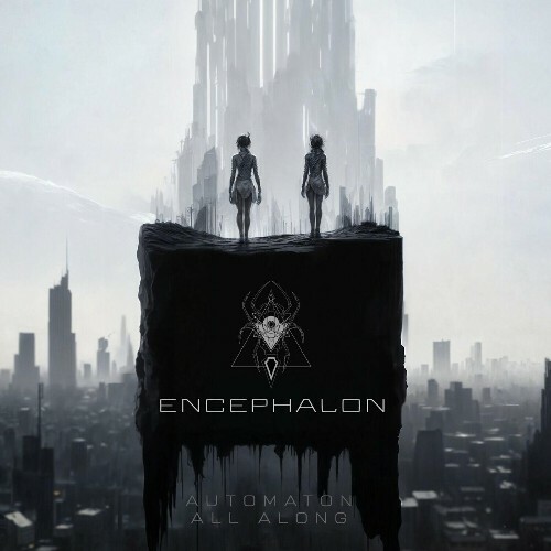  Encephalon - Automaton All Along (2025) 