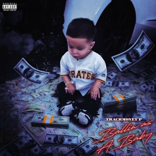 MP3:  TrackMoney P - Ballin As A Baby (2024) Онлайн