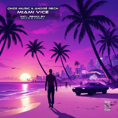  Andr&#233; Rech & Onze Music - Miami Vice (2024) 