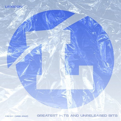  Lexicon - Greatest Hits And Unreleased Bits (2026) 