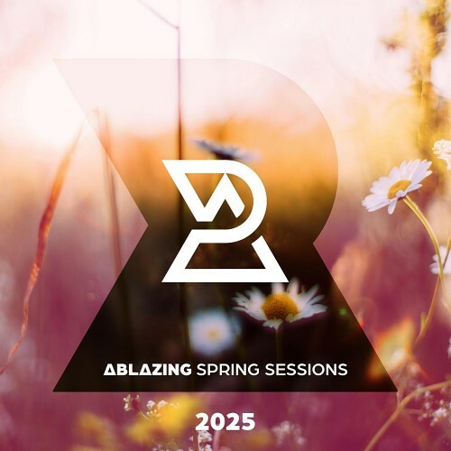  Ablazing Spring Sessions 2025 (2025) 