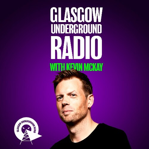  Kevin Mckay - Glasgow Underground Radio 115 (2025-03-17) 