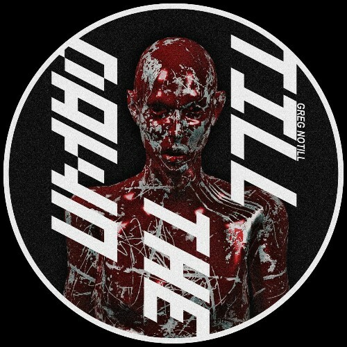 Greg Notill - Till The Dawn (2025) Greg Notill - Till The Dawn (2025)