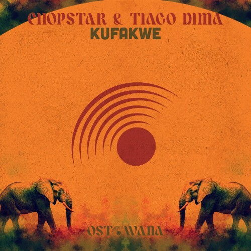  Chopstar, Tiago Dima - Kufakwe (2026) 
