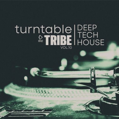 Turntable Tribe — Deep-Tech-House, Vol. 10 (2026)