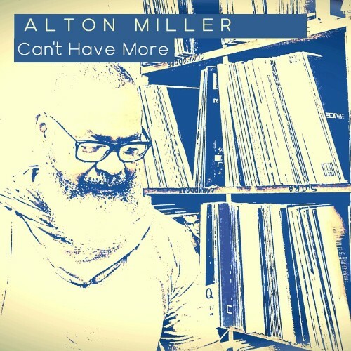  Alton Miller - Can't Have More (2024) 