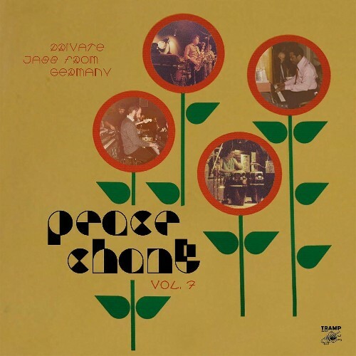 Peace Chant Vol. 7 Private Jazz from Germany 1970-