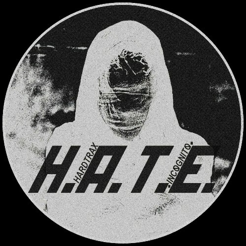  Hardtrax & &#149;INC&#216;GNIT&#216;&#149; - H.A.T.E. (2025) 