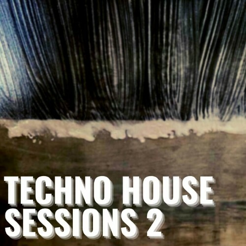  Techno House Sessions 2 (2023) 