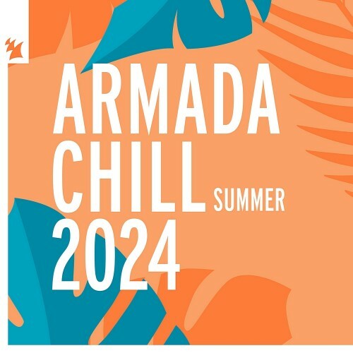  Armada Chill - Summer 2024 (2024) 