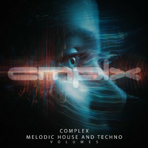  Complex Melodic House and Techno, Vol. 5 (2025) 