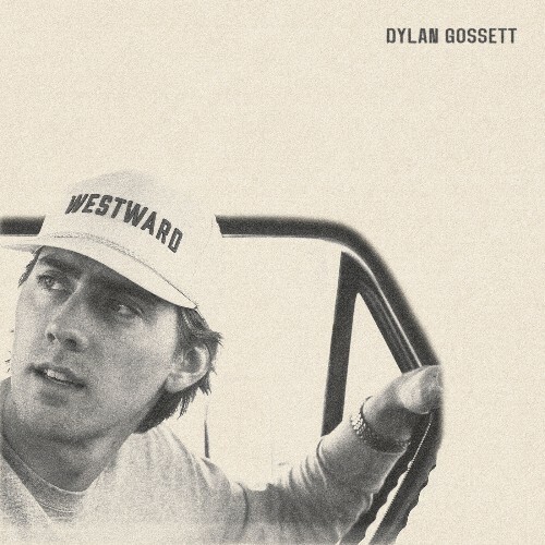  Dylan Gossett - Westward (2025) 
