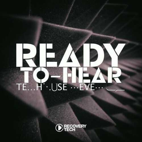  Ready-To-Hear, Tekhouse Level 16 (2025) 