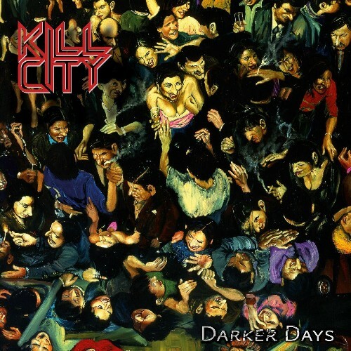  Kill City - Darker Days (2024) 