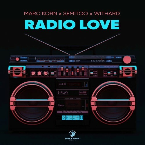  Marc Korn x Semitoo x Withard - Radio Love (2025) 