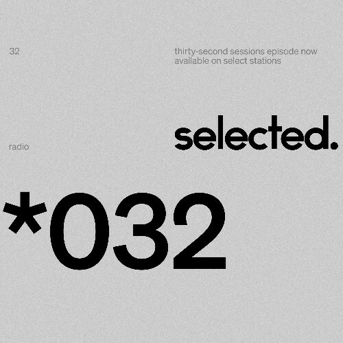  Selected - Selected Sessions 032 (2025-09-08) 