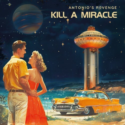  Antonio's Revenge - Kill A Miracle (2024) 