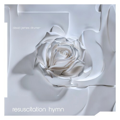  David James Drume - Resuscitation Hymn (2024) 