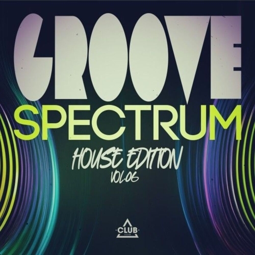  Groove Spectrum: House Edition, Vol.06 (2025) 