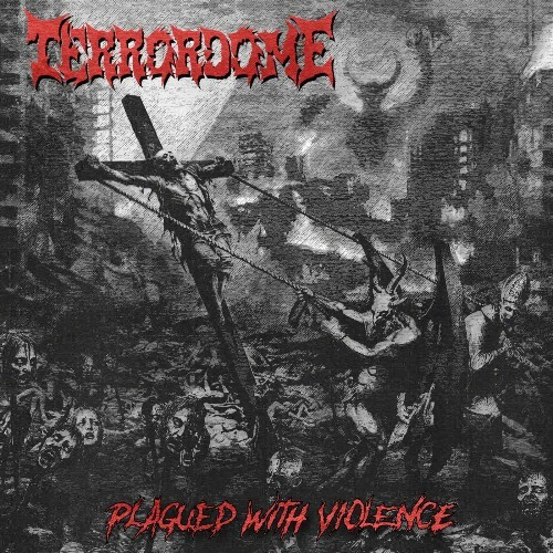  Terrordome - Plagued with Violence (2025) 