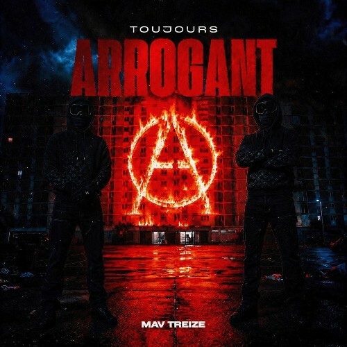 MAV Treize, lagui — TOUJOURS ARROGANT (2026)