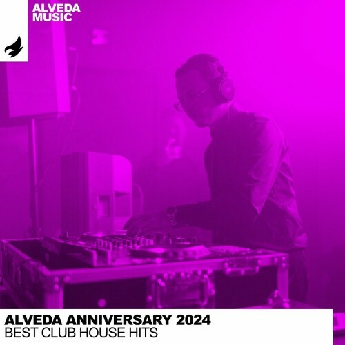  Alveda Anniversary 2024 - Best Club House Hits (2024) 