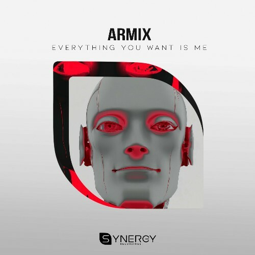  Armix - Everything You Want Is Me (2024) 