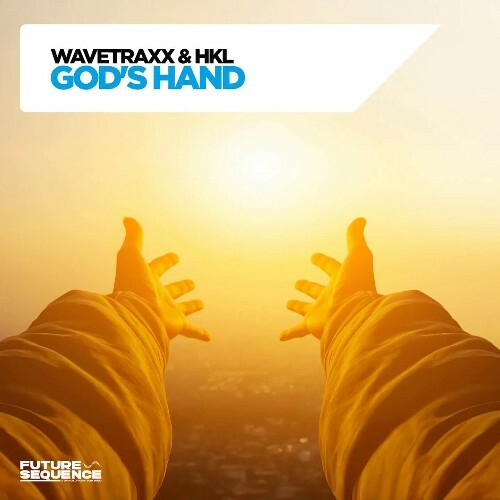 Wavetraxx & HKL - God's Hand (2025) Wavetraxx & HKL - God's Hand (2025)