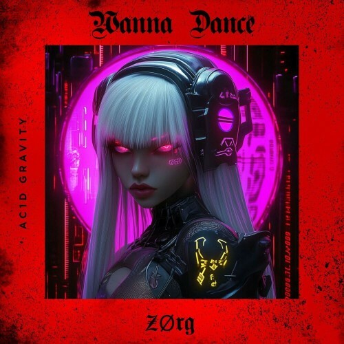  Zorg - Wanna Dance (2025) 