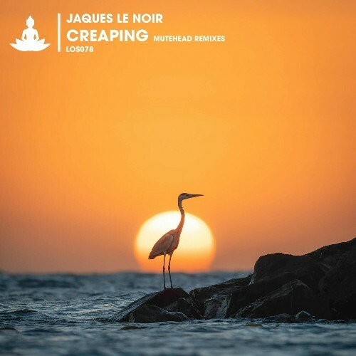 Jaques Le Noir - Creaping (Mutehead Remixes) (2024)