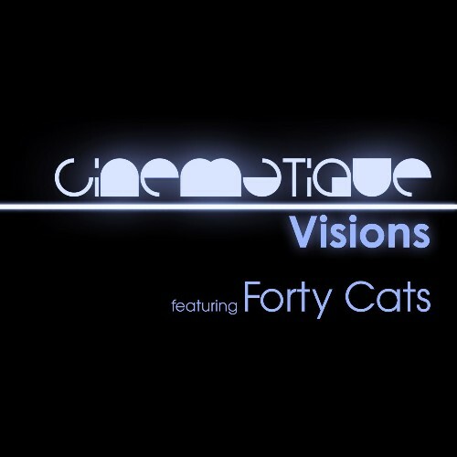  Forty Cats - Cinematique Visions 114 (2023-06-08) 