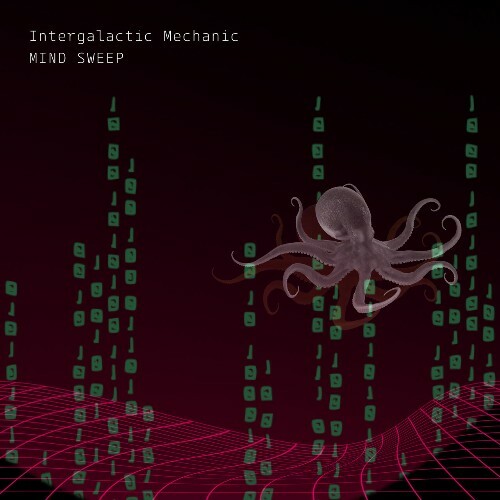  Intergalactic Mechanic - Mind Sweep (2025) 